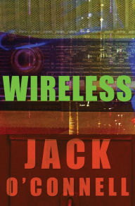 Title: Wireless, Author: Jack O'Connell