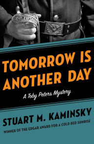 Title: Tomorrow Is Another Day, Author: Stuart M. Kaminsky