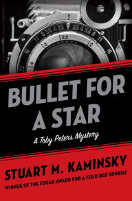 Title: Bullet for a Star, Author: Stuart M. Kaminsky