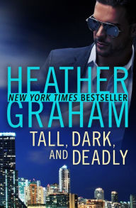 Title: Tall, Dark, and Deadly, Author: Heather Graham