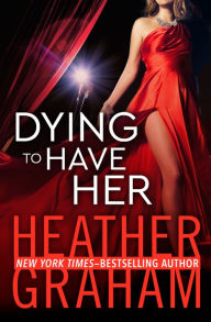 Dying to Have Her (Valentine Valley Soap Series #2)