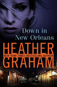 Title: Down in New Orleans, Author: Heather Graham