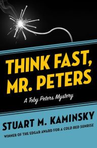 Title: Think Fast, Mr. Peters, Author: Stuart M. Kaminsky