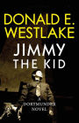 Jimmy the Kid (John Dortmunder Series #3)