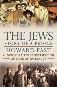 Title: The Jews: Story of a People, Author: Howard Fast