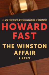 Title: The Winston Affair: A Novel, Author: Howard Fast
