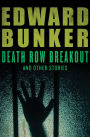 Death Row Breakout: and Other Stories