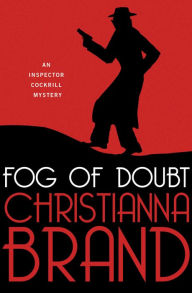 Title: Fog of Doubt, Author: Christianna Brand