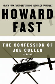 Title: The Confession of Joe Cullen: A Novel, Author: Howard Fast