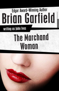 Title: The Marchand Woman, Author: Brian Garfield