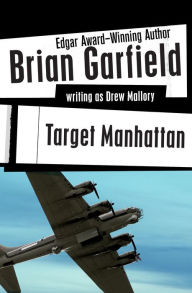 Title: Target Manhattan, Author: Brian Garfield