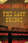 The Last Bridge