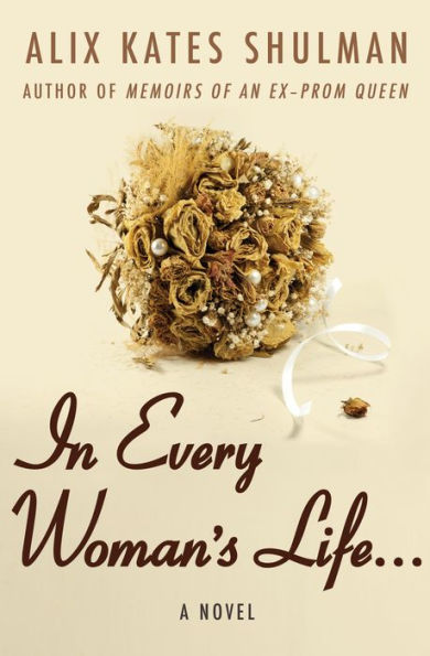 In Every Woman's Life . . .