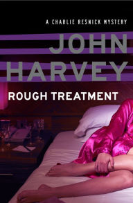 Title: Rough Treatment, Author: John Harvey