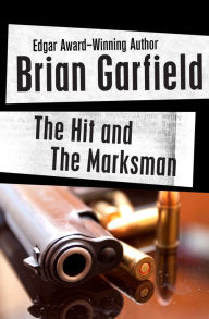 Title: The Hit and The Marksman, Author: Brian Garfield