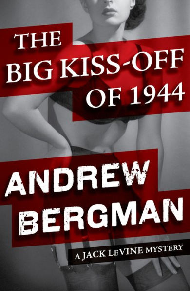 The Big Kiss-Off of 1944