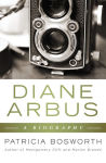 Alternative view 1 of Diane Arbus: A Biography