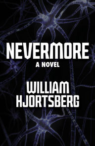 Title: Nevermore, Author: William Hjortsberg