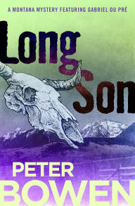 Title: Long Son (Gabriel Du Pré Series #6), Author: Peter Bowen