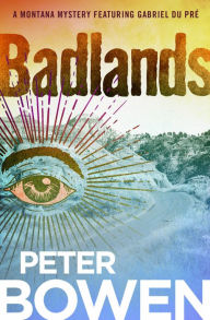 Title: Badlands (Gabriel Du Pré Series #10), Author: Peter Bowen