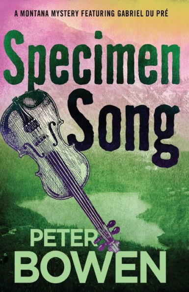 Specimen Song (Gabriel Du Pré Series #2)