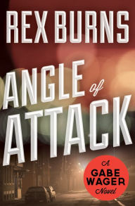Title: Angle of Attack, Author: Rex Burns