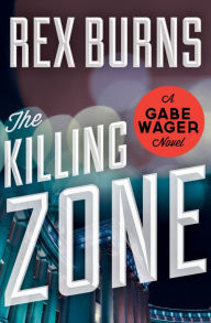 Title: The Killing Zone, Author: Rex Burns