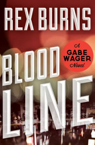 Title: Blood Line, Author: Rex Burns