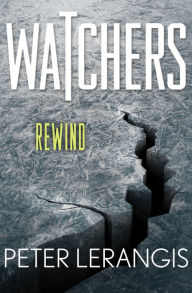 Title: Rewind (Watchers Series #2), Author: Peter Lerangis