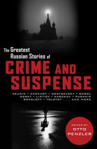 Title: The Greatest Russian Stories of Crime and Suspense, Author: Otto Penzler