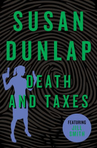 Title: Death and Taxes, Author: Susan Dunlap