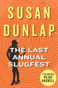 Title: The Last Annual Slugfest, Author: Susan Dunlap