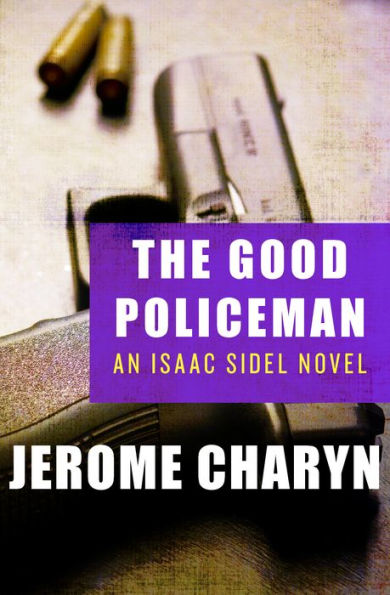 The Good Policeman (Isaac Sidel Series #5)