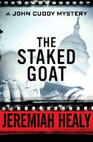 Title: The Staked Goat, Author: Jeremiah Healy