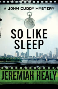 Title: So Like Sleep, Author: Jeremiah Healy