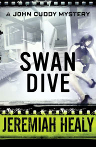 Title: Swan Dive, Author: Jeremiah Healy
