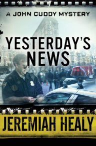 Title: Yesterday's News, Author: Jeremiah Healy