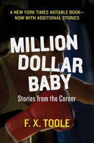 Title: Million Dollar Baby: Stories from the Corner, Author: F. X. Toole