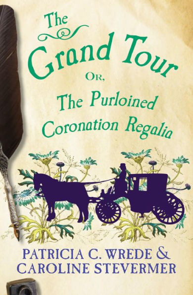 The Grand Tour or The Purloined Coronation Regalia