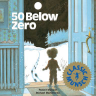 Title: 50 Below Zero, Author: Robert Munsch