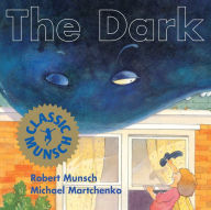 Title: The Dark, Author: Robert Munsch