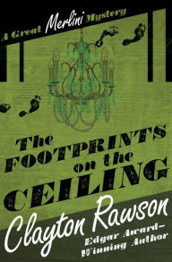 Title: The Footprints on the Ceiling (Great Merlini Series #2), Author: Clayton Rawson