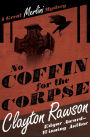 No Coffin for the Corpse (Great Merlini Series #4)