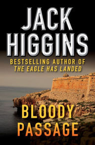 Title: Bloody Passage, Author: Jack Higgins