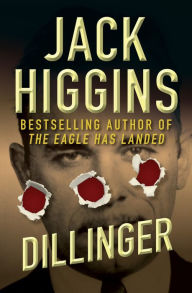 Title: Dillinger, Author: Jack Higgins