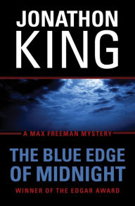Title: The Blue Edge of Midnight (Max Freeman Series #1), Author: Jonathon King