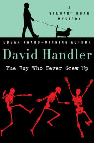 Title: The Boy Who Never Grew Up (Stewart Hoag Series #5), Author: David Handler