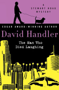 Title: The Man Who Died Laughing (Stewart Hoag Series #1), Author: David Handler