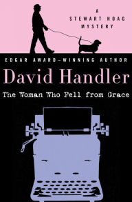 Title: The Woman Who Fell from Grace (Stewart Hoag Series #4), Author: David Handler