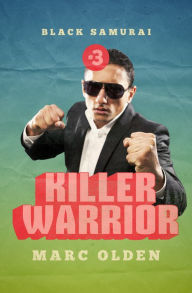 Title: Killer Warrior, Author: Marc Olden